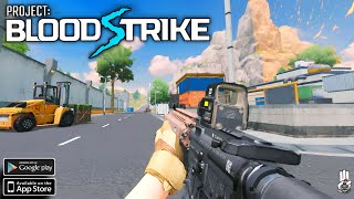Project: BloodStrike (New CBT2) Gameplay Android&Ios screenshot 1
