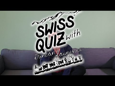 Duncan Laurence - Swiss Quiz