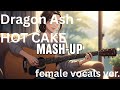 Dragon Ash - HOT CAKE  - Cover.