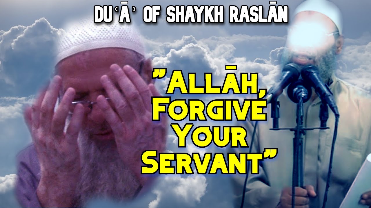 EMOTIONAL || Duʿāʾ Of Shaykh Raslān For His Deceased Student