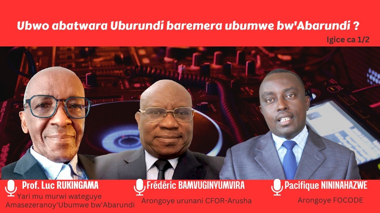 Ubwo abatwara u #Burundi baremera ubumwe bw'Abarundi ? #congrèscitoyen #Focode