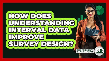 How Does Understanding Interval Data Improve Survey Design? - The Friendly Statistician