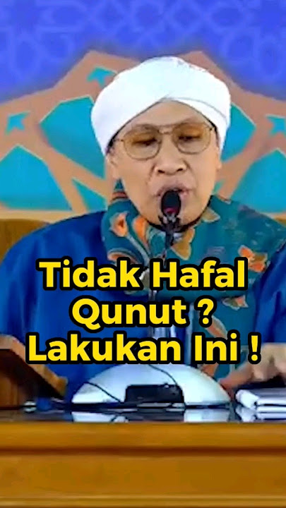 Tidak Hafal Bacaan Qunut ? Lakukan Ini ! - #buyayahya #albahjah