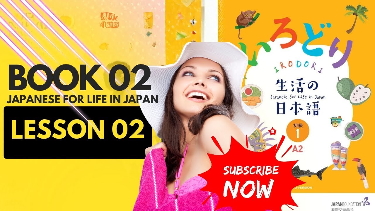 Irodori Book 02 Lesson 02  For SSW JFT Exames