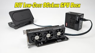 Build Your Own LowCost OCuLink GPU Dock on a Budget! (Easy DIY Guide)