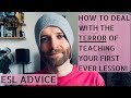 HOW TO DEAL WITH THE TERROR OF TEACHING YOUR FIRST EVER LESSON! 8 TIPS