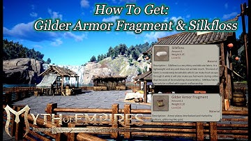 How To Get Gilder Armor Fragments & Silkfloss / Myth Of Empires