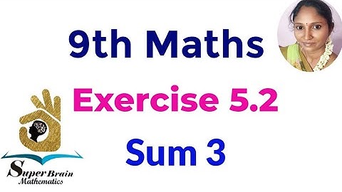 9th Maths Exercise 5.2 sum 3 | Class 9 Exercise 5.2 3rd sum | Super Brain Mathematics