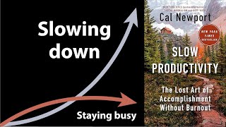 Slow Productivity By Cal Newport Core Message