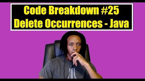 Code Breakdown #25 - Delete Occurrences of an element if it occurs... Codewars - Java