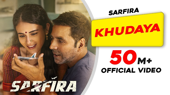Khudaya – Sarfira | Akshay Kumar, Radhikka | Neeti, Sagar, Suhit Abhyankar | Manoj Muntashir