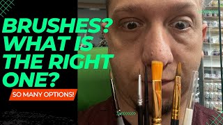 Paint Brush??  What Do I chose for paint Brushes?