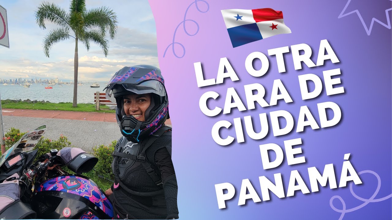 🇵🇦 LA OTRA CARA de Ciudad de PANAMÁ - Vuelta al mundo en moto. Motoviajera colombiana