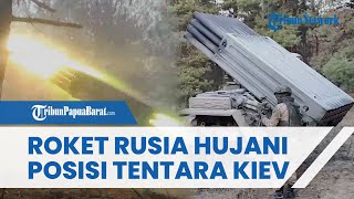 Roket Grad Rusia Serang Posisi Pasukan Ukraina, Hujani Tembakan Bertubi-tubi hingga 10 Tentara Tewas