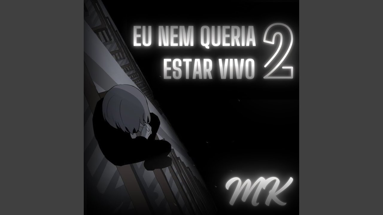 Eu Nem Queria Estar Vivo 2