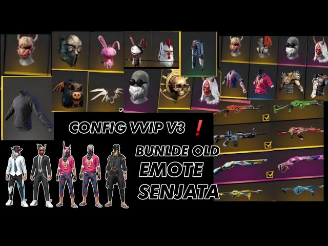 CONFIG BUNDLE VVIP V3❗ FULL BUNDLE OLD+ SENJATA+EMOTE BY DR FF❗ class=