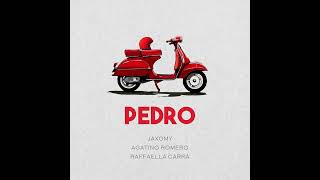 Pedro-Jaxomy, Agatino Romero,Raffaella Carra