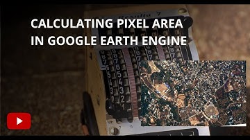 Calculating Pixel Area in Google Earth Engine