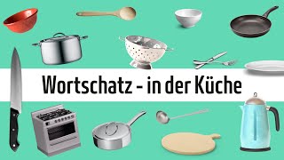 Deutsch lernen - Wortschatz: in der Küche