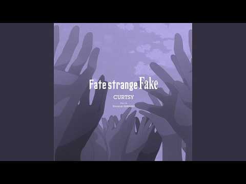 CURTSY ᐸInstrumentalᐳ (From The TV Anime "Fate/strange Fake")