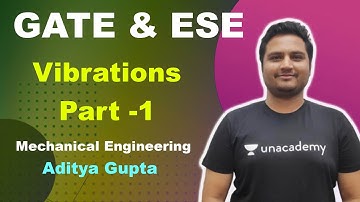 Vibrations Part-1 | Mechanical | GATE & ESE | Aditya Gupta