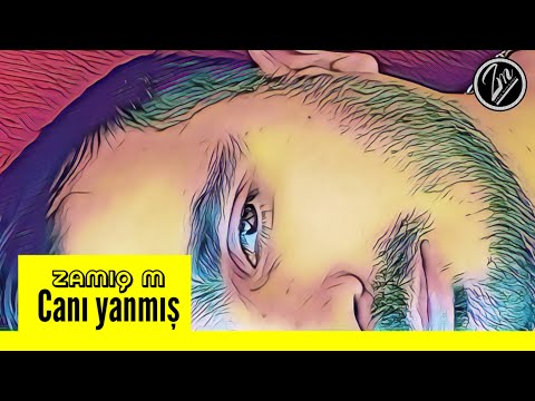 Zamiq M - Canı Yanmış - Mahnı Sözləri - Şarkı sözü - Lyrics