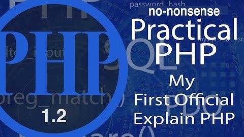 Advance Practical PHP - MY First Official - video #1.2
