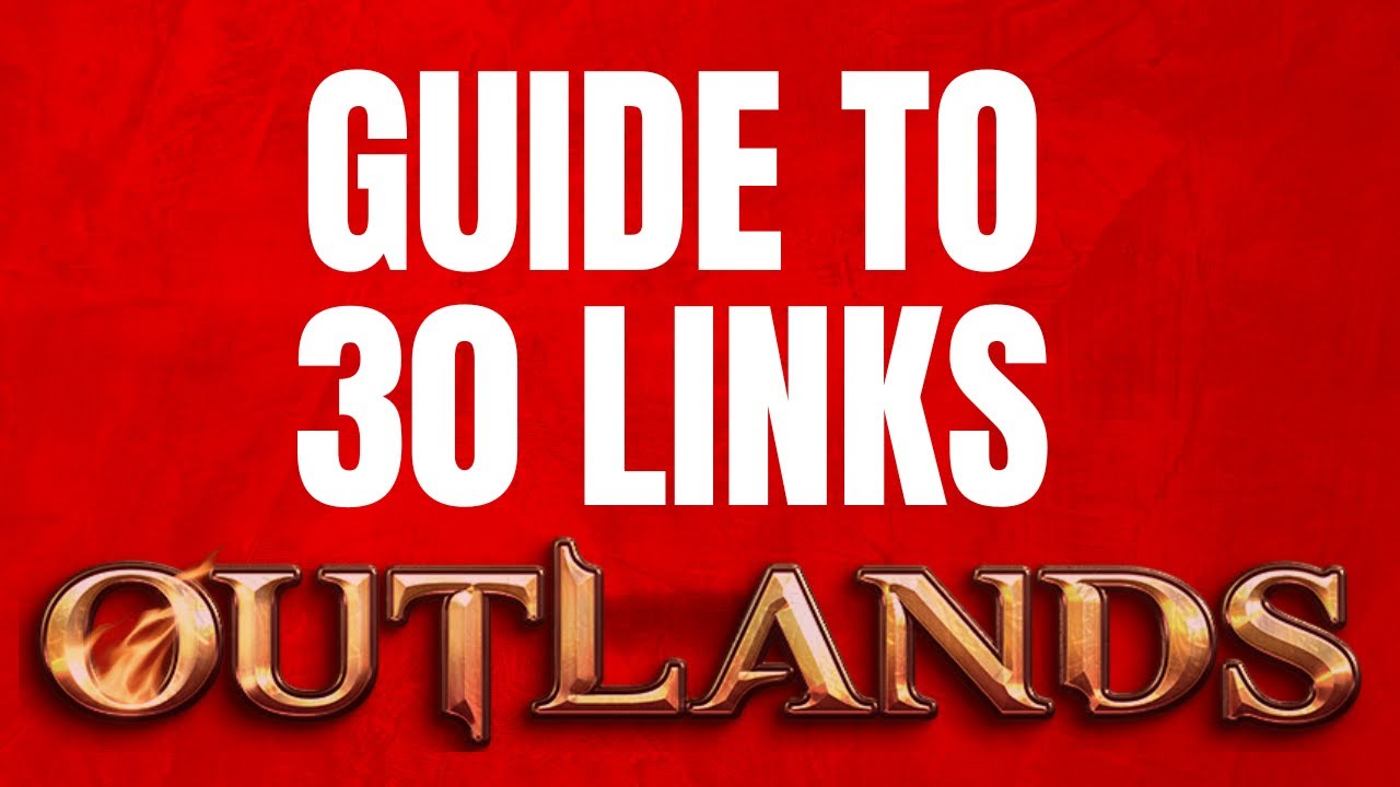 UO Outlands: How to Get to 30 Links Fast (Part 1)