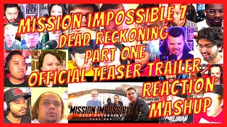 MISSION: IMPOSSIBLE - DEAD RECKONING PART ONE - OFFICIAL TEASER TRAILER - REACTION MASHUP - [AR]