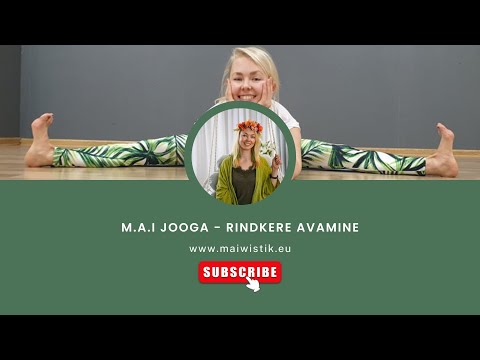 M.A.I Jooga - rindkere avamine