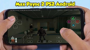 Max Payne 2 Android Gameplay (DamonPS2 Pro - PS2 Emulator for Android)