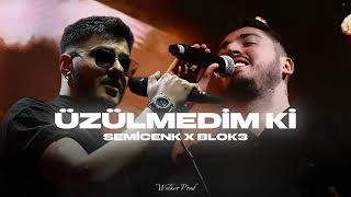 X Blok3 X Azer Bülbül - Üzülmedim Ki