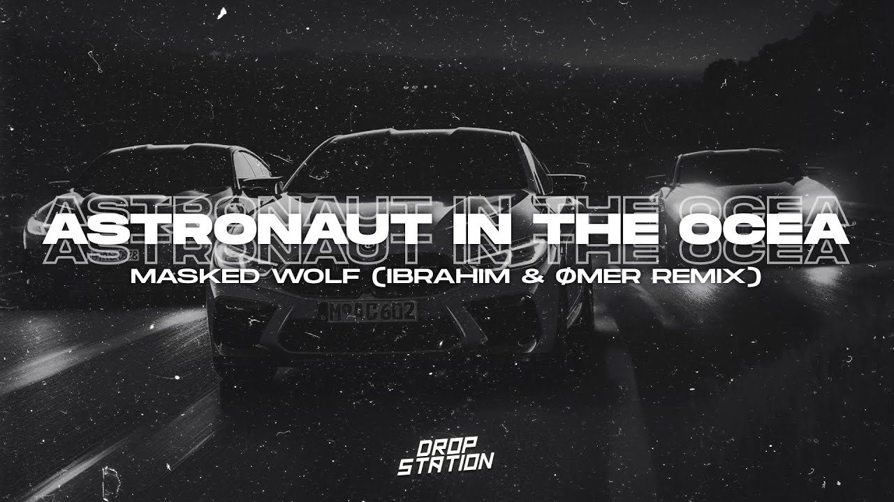 ⁣Masked Wolf - Astronaut In The Ocean (Ibrahim & Ømer Remix) [Bass Boosted] | Extended Remix