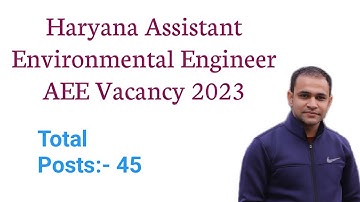 Haryana AEE Vacancy 2023 | Haryana AEE Bharti 2023 | HSPCB Assistant Environmental Engineer Jobs