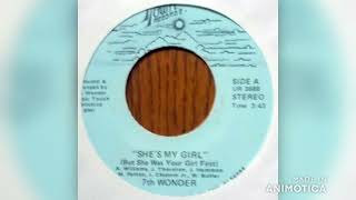 7th Wonder - She's My Girl (But She Was Your Girl First) 1983