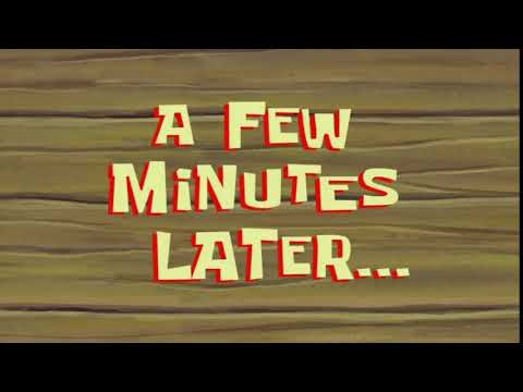 A Few Minutes Later Spongebob Time Card 71