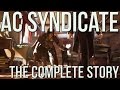 Assassin's Creed Syndicate - Complete Story