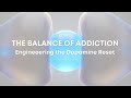 Dopamine Reset: The Science of Overcoming Addiction & Finding Balance