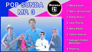 POP SUNDA ◇ Cocok Untuk Teman Ngopi [ Boenga 21 channel ]