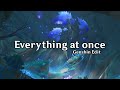 Everything at once  genshin edition  with lyrics
