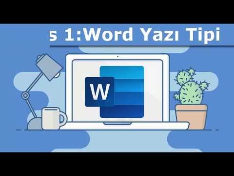 Microsoft Word Programı-Ders 1 Word Yazı Tipi Ayarları Nasıl Yapılır
