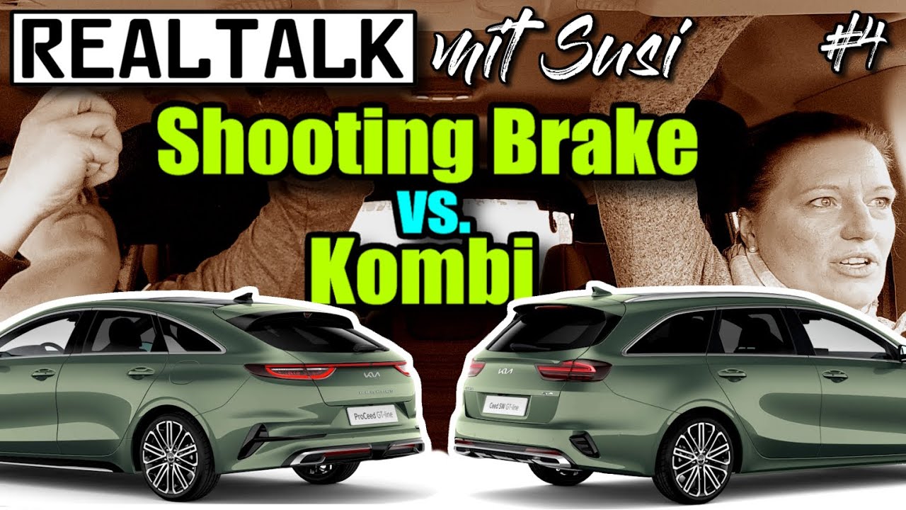 Shooting Brake vs. Kombi REALTALK mit Susi Folge 4 Kia Ceed