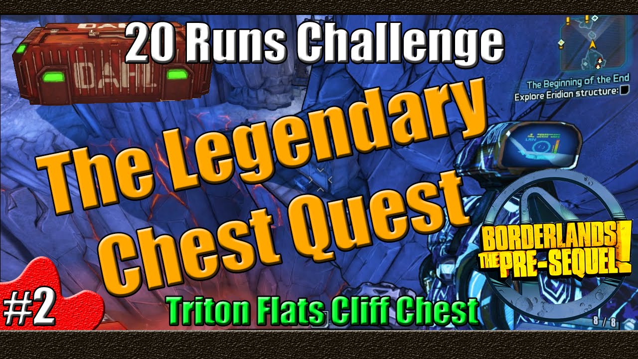 Borderlands The Pre Sequel Legendary Chest Quest 20 runs Challenge