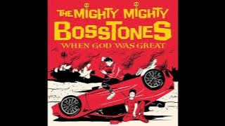 The Mighty Mighty Bosstones - When God Was Great (Full Album) 2021