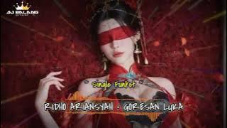 SINGLE FUNKOT • GORESAN LUKA NEW 2025