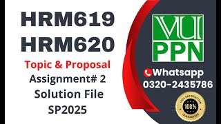 HRM619 HRM620 Assignment 2 solution Topic and Proposal of project #vu #hrm619 #hrm620 #project 2025