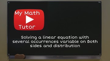 Solving a linear equation with several occurrences variable on Both sides and distribution