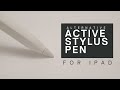 iPad Active Stylus - Apple Pencil Alternative