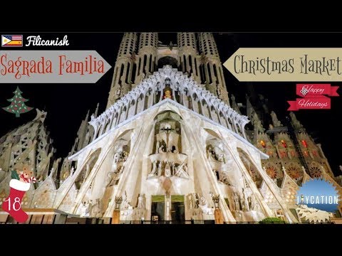 SAGRADA FAMILIA CHRISTMAS MARKET | BARCELONA SPAIN 🇪🇸🎅🏾🎄