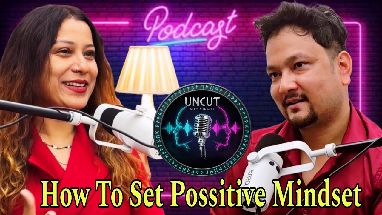 নিজক কেনেকৈ ইতিবাচক কৰি ৰাখিব || Mitali Borbora|| Uncut With Xurazit|| Assamese Podcast Ep 3